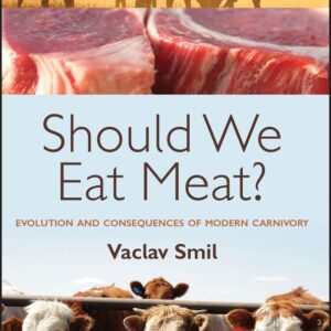 Should We Eat Meat?