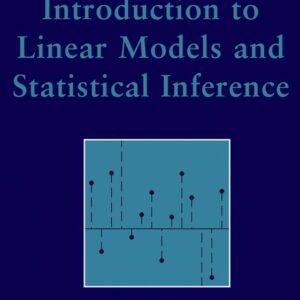Introduction to Linear Models and Statistical Inference