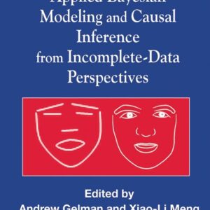 Applied Bayesian Modeling and Causal Inference from Incomplete-Data Perspectives