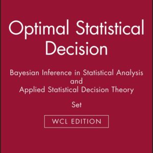 Optimal Statistical Decision & Bayesian Inference in Statistical Analysis & Applied Statistical Decision Theory