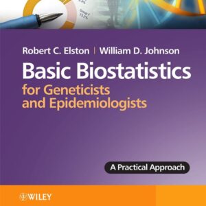 Basic Biostatistics for Geneticists and Epidemiologists