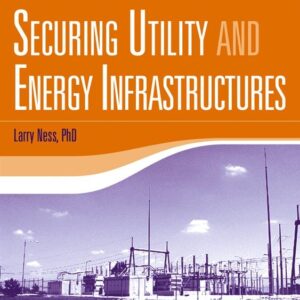 Securing Utility and Energy Infrastructures