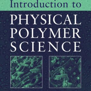 Introduction to Physical Polymer Science