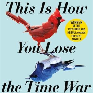 This is How You Lose the Time War