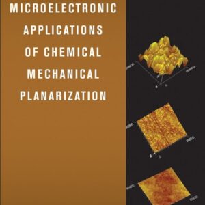 Microelectronic Applications of Chemical Mechanical Planarization