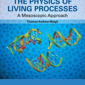 The Physics of Living Processes