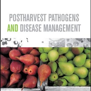 Postharvest Pathogens and Disease Management