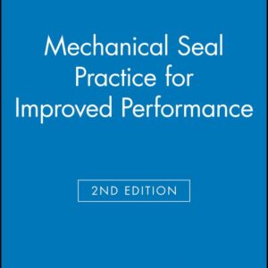 Mechanical Seal Practice for Improved Performance