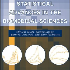 Statistical Advances in the Biomedical Sciences