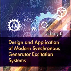 Design and Application of Modern Synchronous Generator Excitation Systems