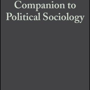 The Blackwell Companion to Political Sociology