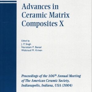 Advances in Ceramic Matrix Composites X