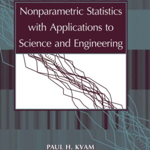 Nonparametric Statistics with Applications to Science and Engineering