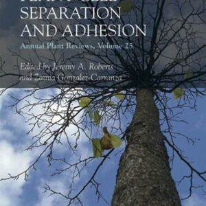 Annual Plant Reviews, Plant Cell Separation and Adhesion