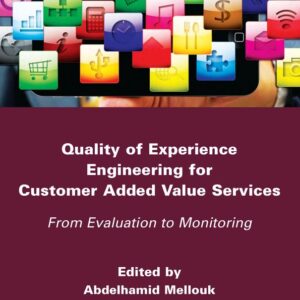 Quality of Experience Engineering for Customer Added Value Services
