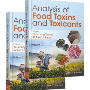 Analysis of Food Toxins and Toxicants, 2 Volume Set