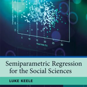 Semiparametric Regression for the Social Sciences