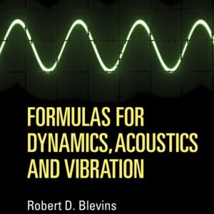 Formulas for Dynamics, Acoustics and Vibration