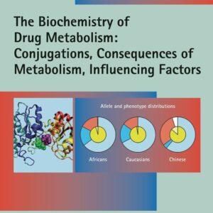 The Biochemistry of Drug Metabolism