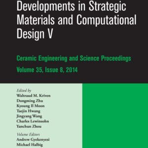 Developments in Strategic Materials and Computational Design V