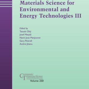 Advances in Materials Science for Environmental and Energy Technologies III
