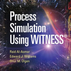 Process Simulation Using WITNESS
