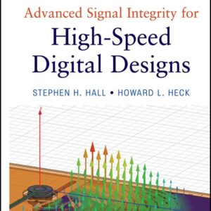 Advanced Signal Integrity for High-Speed Digital Designs