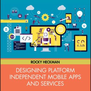 Designing Platform Independent Mobile Apps and Services