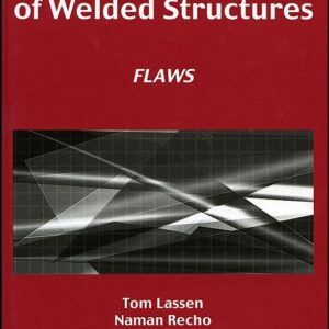 Fatigue Life Analyses of Welded Structures