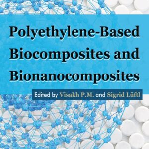 Polyethylene-Based Biocomposites and Bionanocomposites