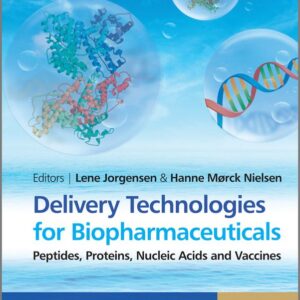 Delivery Technologies for Biopharmaceuticals