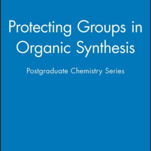 Protecting Groups in Organic Synthesis