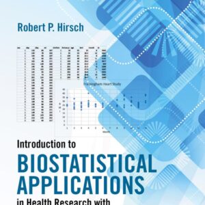 Introduction to Biostatistical Applications in Health Research with Microsoft Office Excel