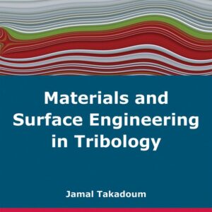 Materials and Surface Engineering in Tribology