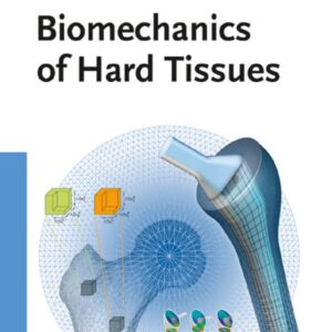 Biomechanics of Hard Tissues