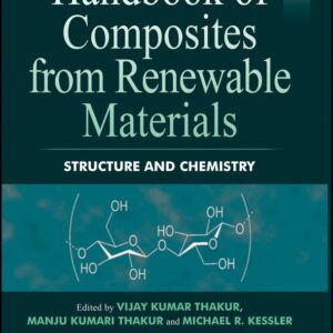 Handbook of Composites from Renewable Materials, Structure and Chemistry
