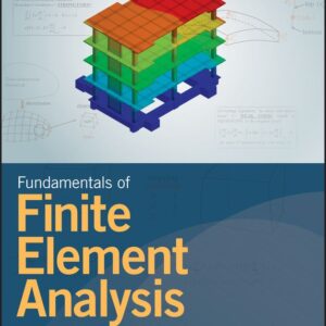 Fundamentals of Finite Element Analysis