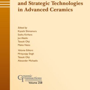 Additive Manufacturing and Strategic Technologies in Advanced Ceramics