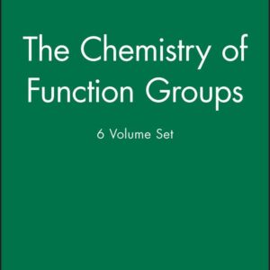 The Chemistry of Function Groups, 6 Volume Set
