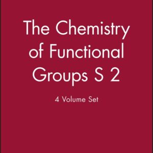 The Chemistry of Functional Groups S 2, 4 Volume Set