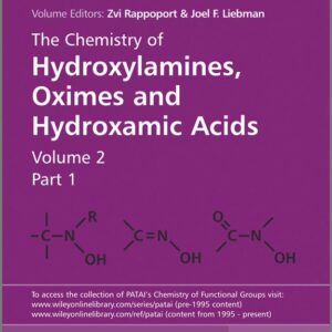 The Chemistry of Hydroxylamines, Oximes and Hydroxamic Acids, Volume 2