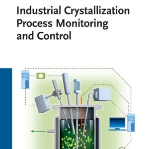 Industrial Crystallization Process Monitoring and Control
