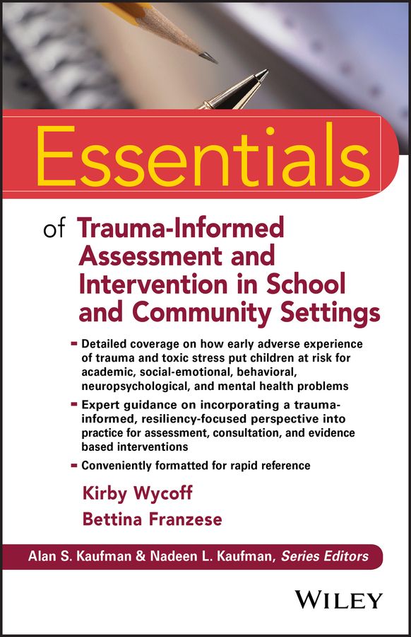 Essentials Of Trauma-Informed Assessment And Intervention In School And ...