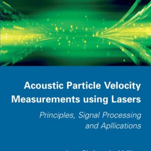 Acoustic Particle Velocity Measurements Using Lasers