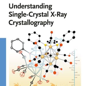 Understanding Single-Crystal X-Ray Crystallography