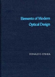 Elements of Modern Optical Design