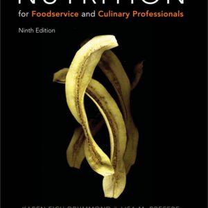 Nutrition for Foodservice and Culinary Professionals