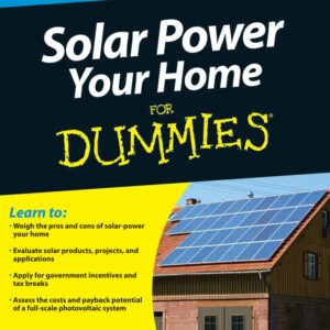 Solar Power Your Home For Dummies
