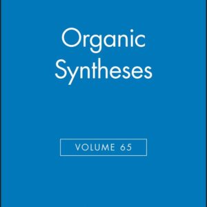 Organic Syntheses, Volume 65