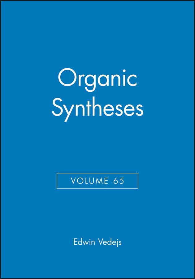 Organic Syntheses, Volume 65